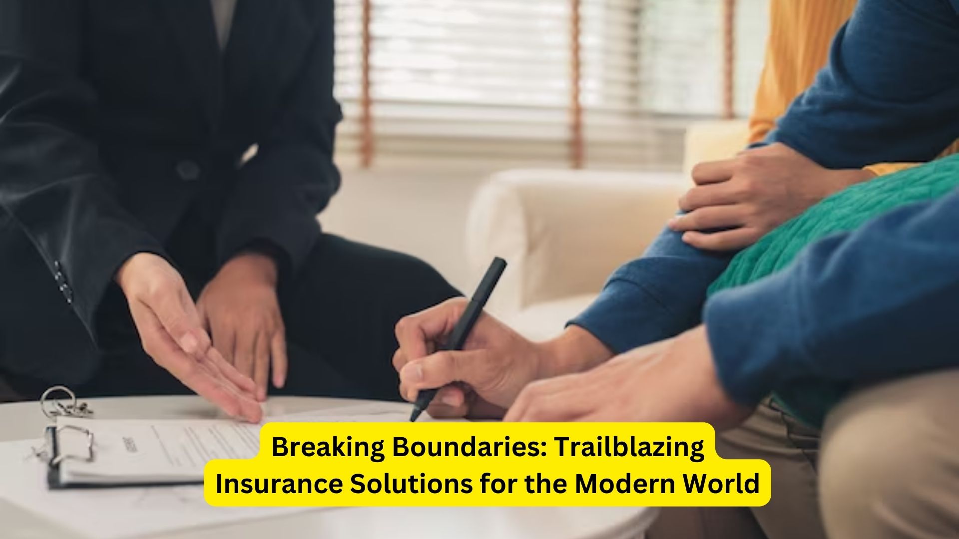 Breaking Boundaries: Trailblazing Insurance Solutions for the Modern World